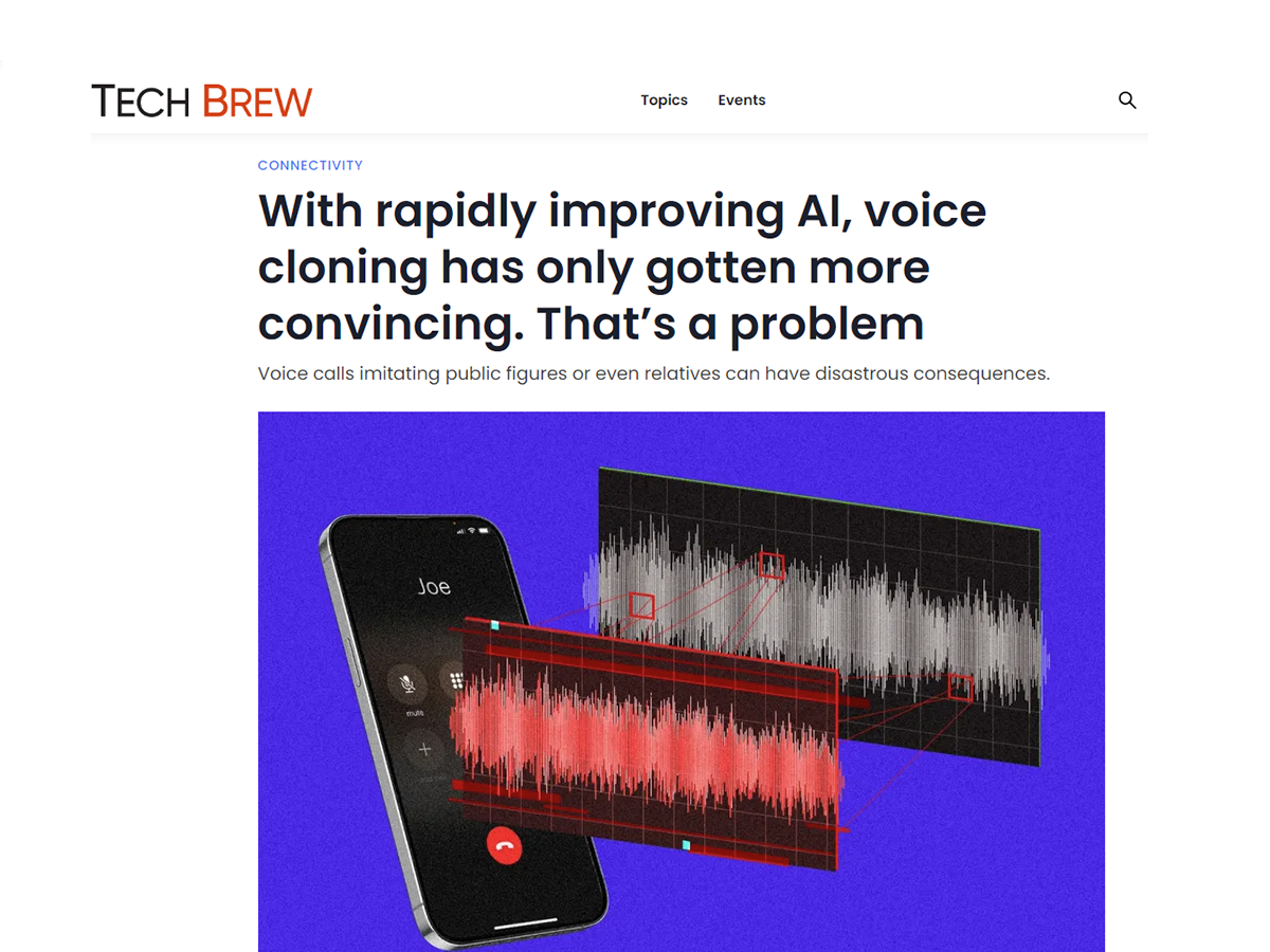 Tech Brew interview TNS' Greg Bohl about AI voice cloning scams.